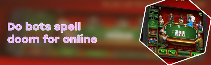 Online poker bots
